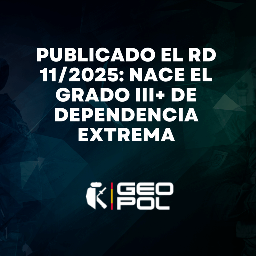Publicado el RD 11/2025: nace el Grado III+ de dependencia extrema