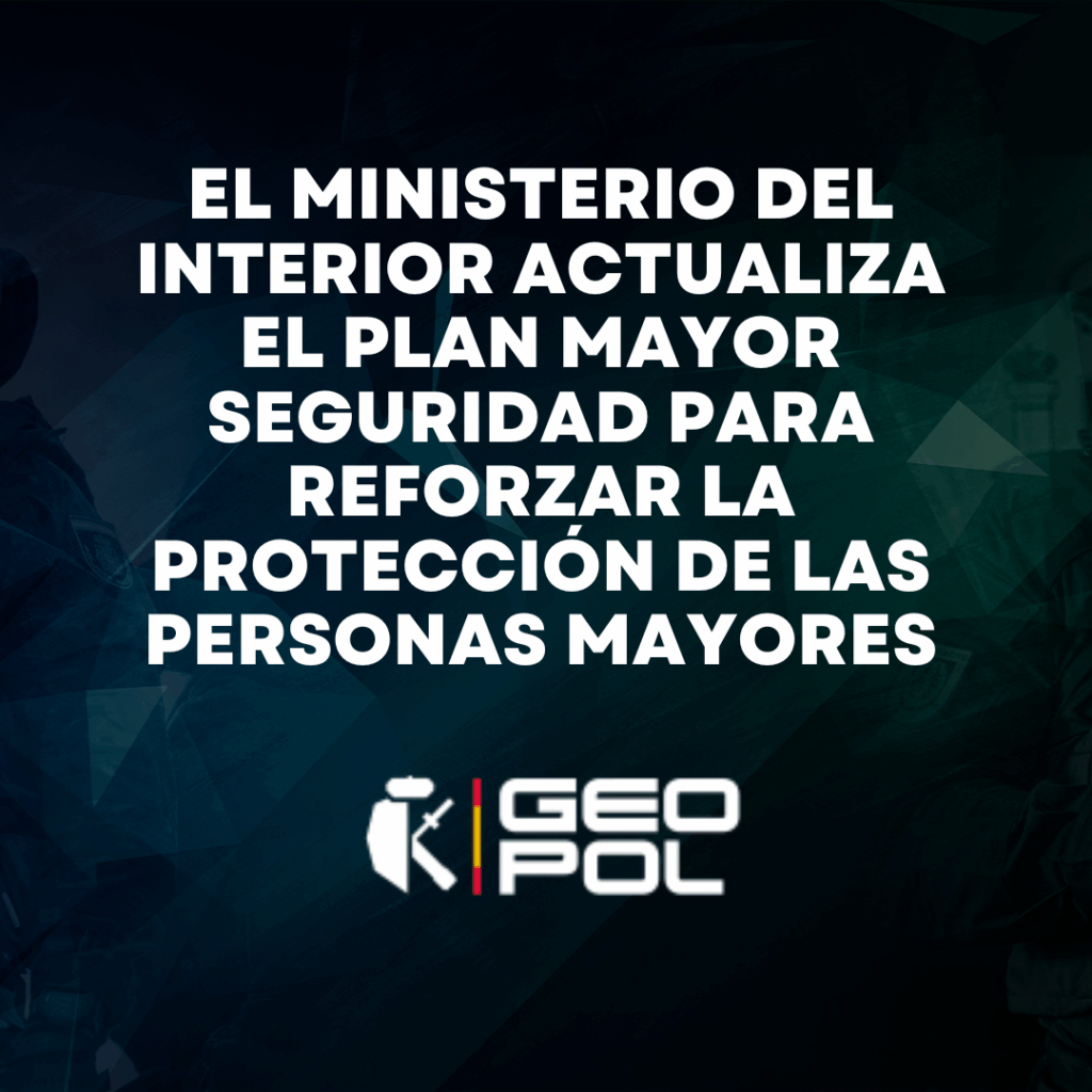 El Ministerio del Interior actualiza el Plan Mayor Seguridad para reforzar la protección de las personas mayores