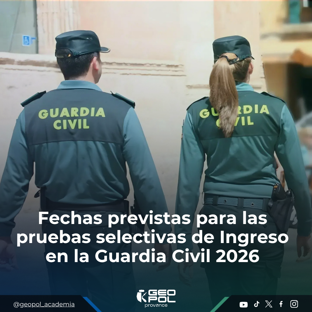 Fechas previstas para las pruebas selectivas de Ingreso en la Guardia Civil 2026