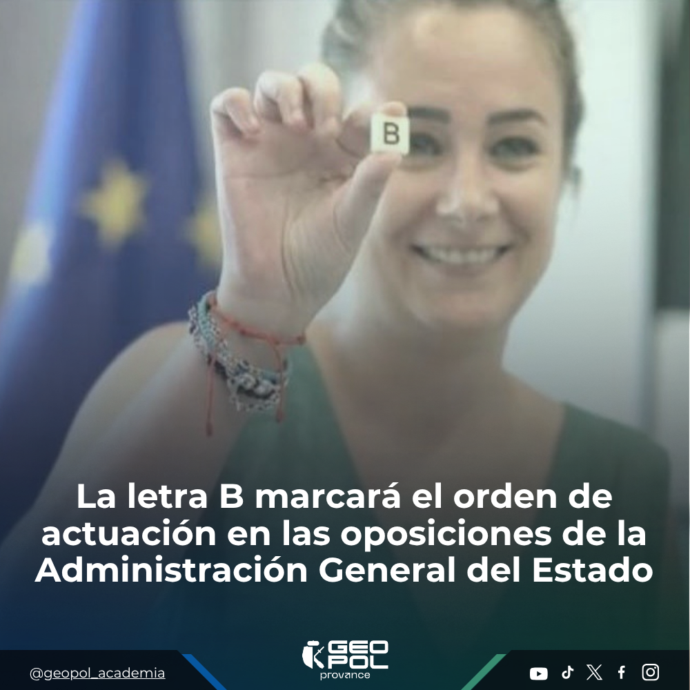 La letra B marcará el orden de actuación en las oposiciones de la Administración General del Estado