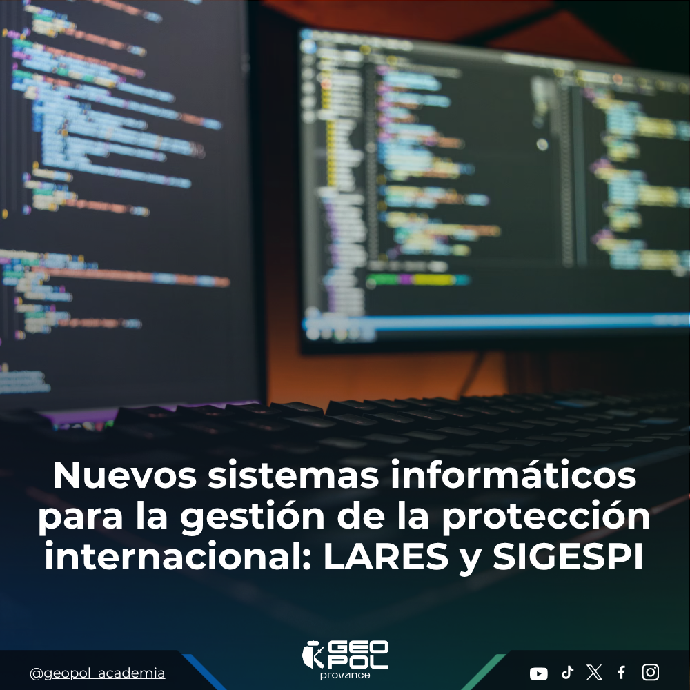 Nuevos sistemas informáticos para la gestión de la protección internacional: LARES y SIGESPI