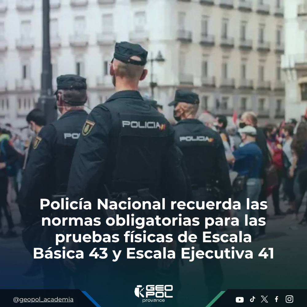 Policía Nacional recuerda las normas obligatorias para las pruebas físicas de Escala Básica 43 y Escala Ejecutiva 41
