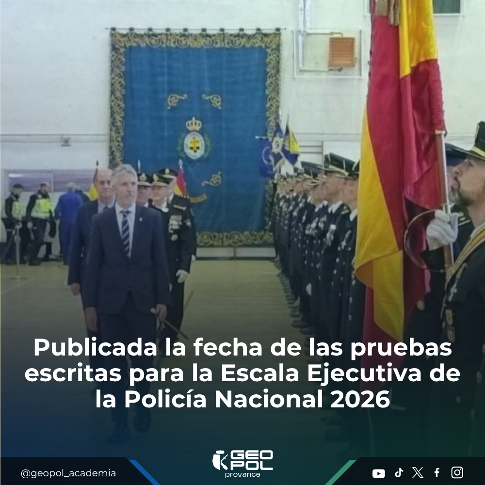 Publicada la fecha de las pruebas escritas para la Escala Ejecutiva de la Policía Nacional 2026