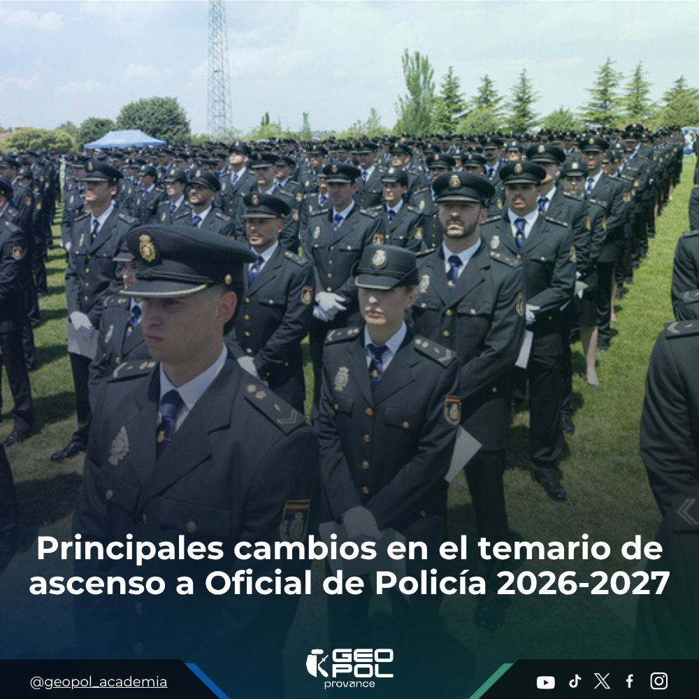 Principales cambios en el temario de ascenso a Oficial de Policía 2026-2027